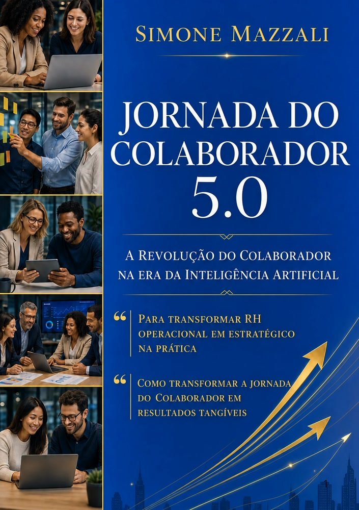 Capa do livro Jornada do Colaborador 5.0: a revolução do colaborador na era da inteligência artificial, de Simone Mazzali